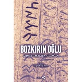 Bozkırın Oğlu - Ahmet Taşağıl'a Armağan
