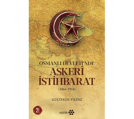 Osmanlı Devleti'nde Askeri İstihbarat - 1864-1914