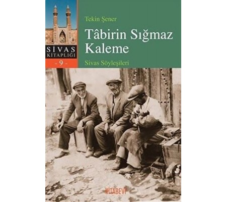 Tabirin Sığmaz Kaleme