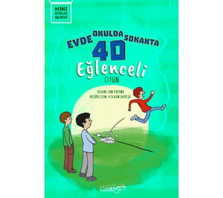 Evde Okulda Sokakta 40 Eğlenceli Oyun