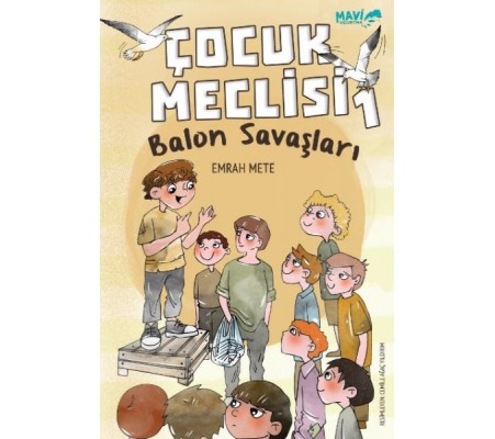 Çocuk Meclisi 1 - Balon Savaşları