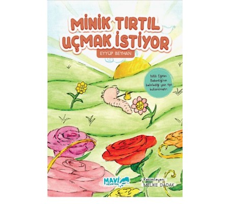 Minik Tırtıl Uçmak İstiyor