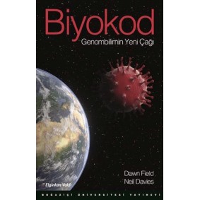 Biyokod Genombilimin Yeni Çağı Biyokod Genombilimin Yeni Çağı