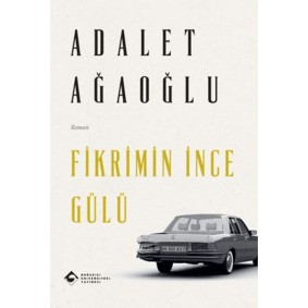 Fikrimin İnce Gülü Fikrimin İnce Gülü