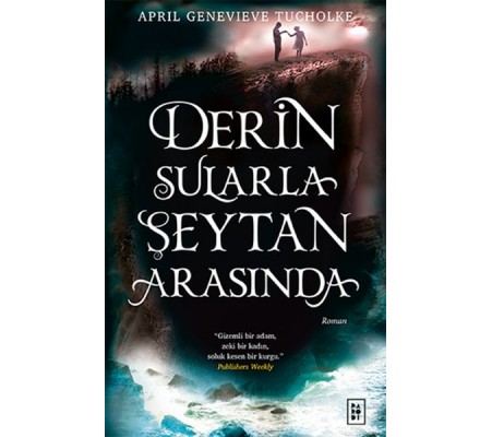 Derin Sularla Şeytan Arasında (Işıltı Serisi - 1.Kitap)