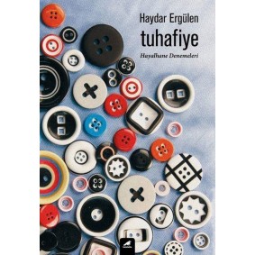 Tuhafiye - Hayalhane Denemeleri Tuhafiye - Hayalhane Denemeleri