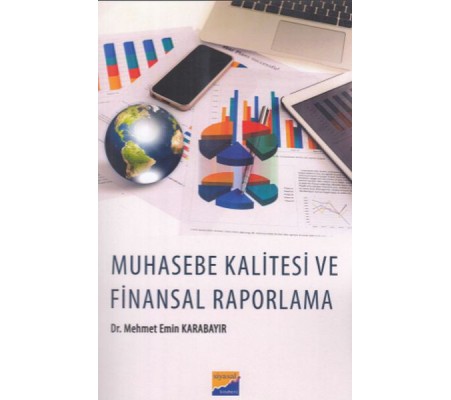 Muhasebe Kalitesi ve Finansal Raporlama