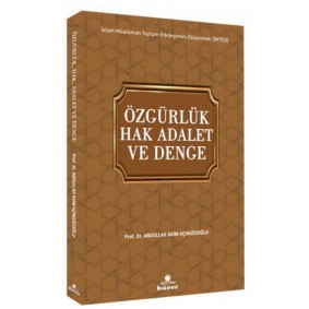 Özgürlük Hak Adalet ve Denge Özgürlük Hak Adalet ve Denge