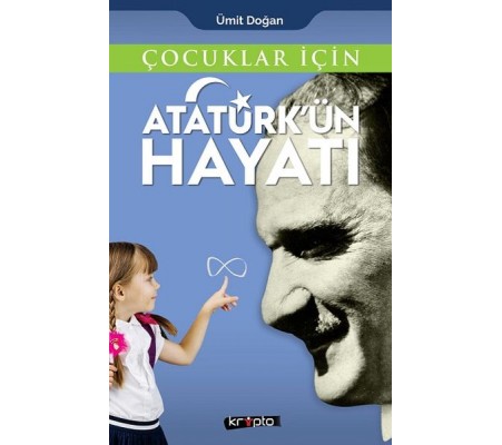 Çocuklar İçin - Atatürk'ün Hayatı