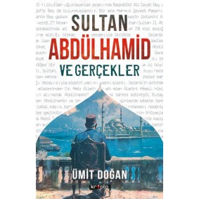 Sultan Abdülhamid Ve Gerçekler Sultan Abdülhamid Ve Gerçekler