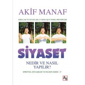 Siyaset Nedir ve Nasıl Yapılır? - Spiritüel Söyleşiler ve Felsefe Serisi 37 Siyaset Nedir ve Nasıl Yapılır? - Spiritüel Söyleşiler ve Felsefe Serisi 37