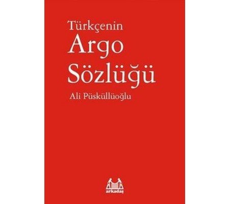Türkçenin Argo Sözlüğü