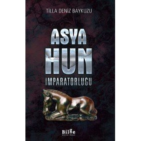 Asya Hun İmparatorluğu Asya Hun İmparatorluğu