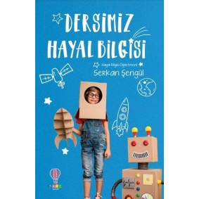 Dersimiz Hayal Bilgisi Dersimiz Hayal Bilgisi