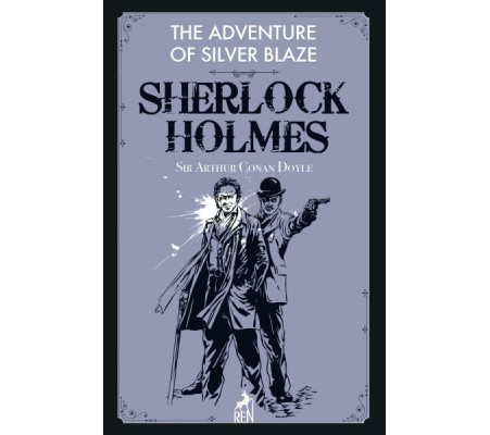 Sherlock Holmes: The Adventure Of Silver Blaze