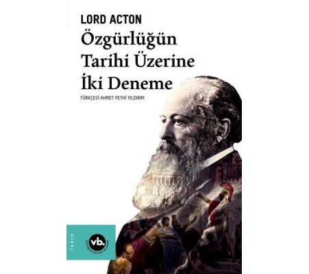 Özgürlüğün Tarihi Üzerine İki Deneme