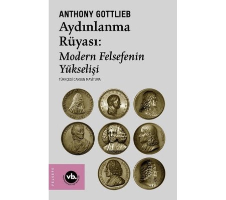 Aydınlanmanın Rüyası:Modern Felsefenin Yükselişi