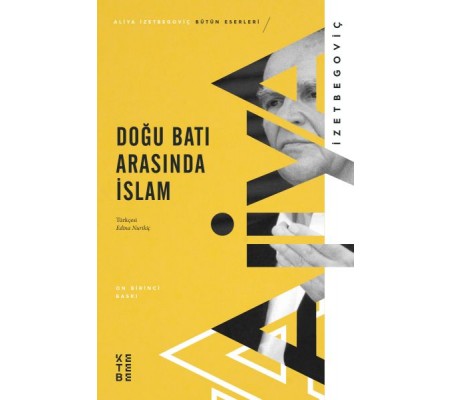 Doğu Batı Arasında İslam