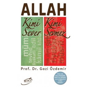 Allah Kimi Sever Kimi Sevmez Allah Kimi Sever Kimi Sevmez