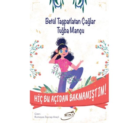 Hiç Bu Açıdan Bakmamıştım