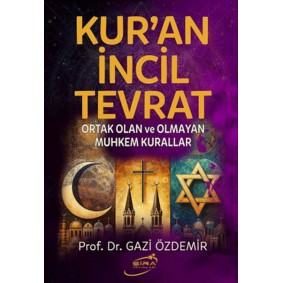 Kur’an İncil Tevrat Kur’an İncil Tevrat