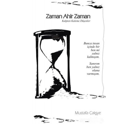 Zaman Ahir Zaman - Kalpten Kaleme Düşenler