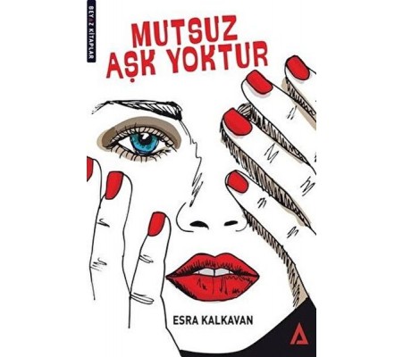 Mutsuz Aşk Yoktur