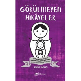 Görülmeyen Hikayeler Görülmeyen Hikayeler