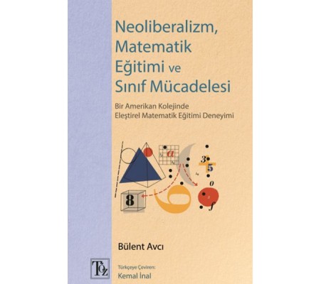 Neoliberalizm, Matematik Eğitimi ve Sınıf Mücadelesi