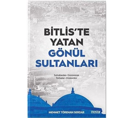 Bitlis'te Yatan Gönül Sultanları