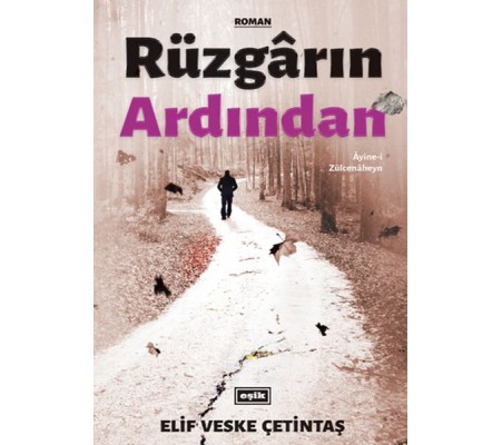 Rüzgarın Ardından - Ayine-i Zülcenaheyn