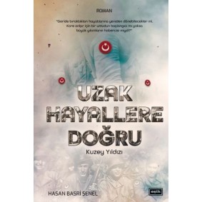 Uzak Hayallere Doğru Uzak Hayallere Doğru