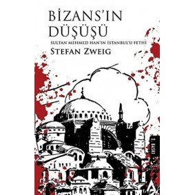 Bizans'In Düşüşü Bizans'In Düşüşü