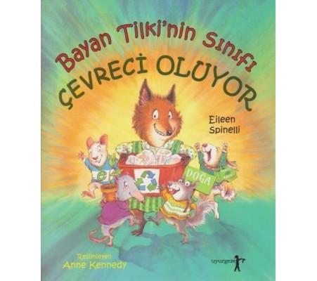 Bayan Tilki'nin Sınıfı Çevreci Oluyor