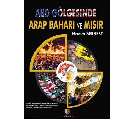 ABD Gölgesinde Arap Baharı ve Mısır