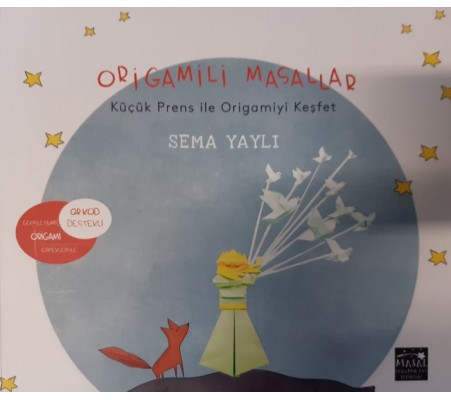 Origamili Masallar - Küçük Prens ile Origamiyi Keşfet