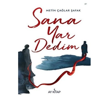 Sana Yar Dedim