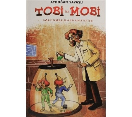 Tobi İle Mobi (Görünmez Kahramanlar)