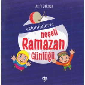 Etkinliklerle Neşeli Ramazan Günlüğü