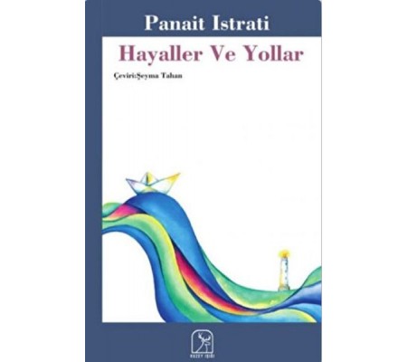 Hayaller Ve Yollar