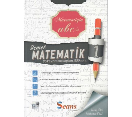 Seans Matematiğin Abc'si Temel Matematik 1 (Yeni)