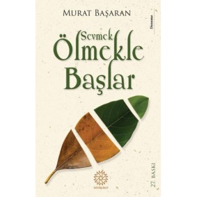Sevmek Ölmekle Başlar Sevmek Ölmekle Başlar