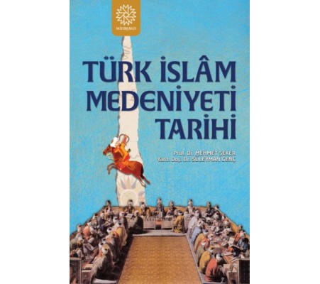 Türk İslam Medeniyeti Tarihi