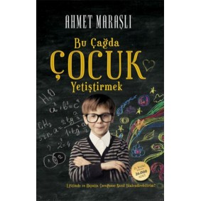 Bu Çağda Çocuk Yetiştirmek Bu Çağda Çocuk Yetiştirmek