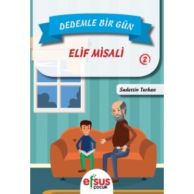 Dedemle Bir Gün 2 - Elif Misali