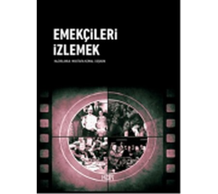 Emekçileri İzlemek