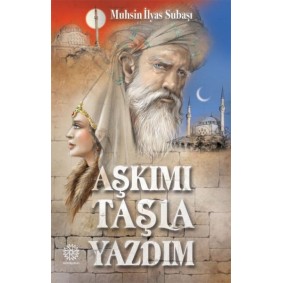 Aşkımı Taşla Yazdım Aşkımı Taşla Yazdım