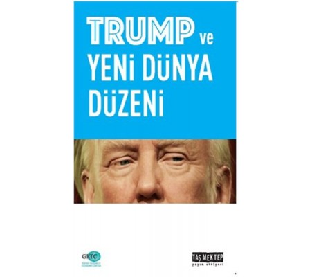 Trump ve Yeni Dünya Düzeni