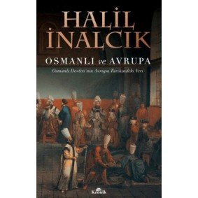 Osmanlı ve Avrupa Osmanlı ve Avrupa