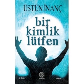 Bir Kimlik Lütfen Bir Kimlik Lütfen